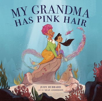 Hardcover My Grandma Has Pink Hair Book