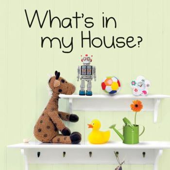 Hardcover What's in My House? Book