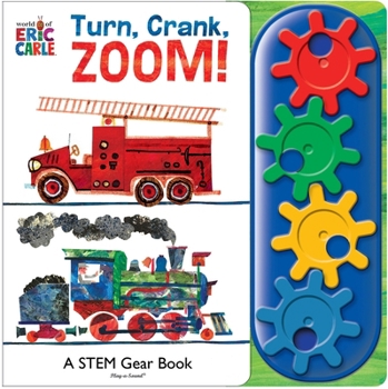 Board book World of Eric Carle: Turn, Crank, Zoom! a Stem Gear Sound Book [With Battery] Book