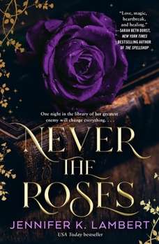 Never the Roses