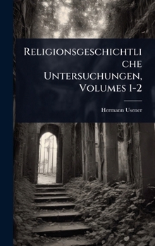 Hardcover Religionsgeschichtliche Untersuchungen, Volumes 1-2 [German] Book