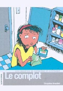 Le complot - Book #1 of the Série Jeunesse