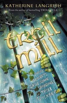 Troll Mill - Book #2 of the Troll Trilogy