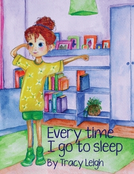 Paperback Every Time I Go to Sleep Book