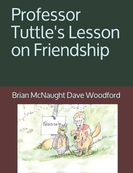 Paperback Professor Tuttle's Lesson on Friendship Book