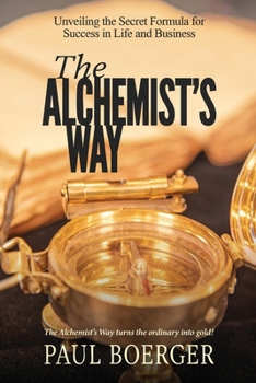 Paperback The Alchemist's Way [Large Print] Book