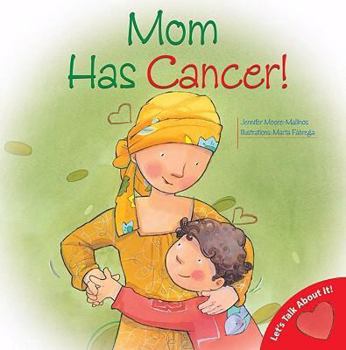 Paperback Mom Has Cancer! Book