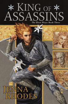 King of Assassins - Book #3 of the Elven Ways