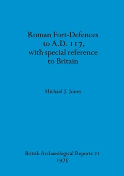 Paperback Roman Fort-Defences to A.D. 117, with special reference to Britain Book