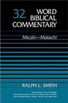 Micah-Malachi - Book #32 of the Word Biblical Commentary