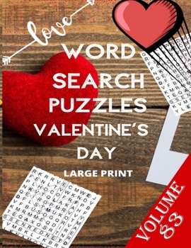Paperback Love Word Search Puzzles Valentine's Day Large Print Volume 83: word search games for Adults, 8.5*11 large print word search books [Large Print] Book