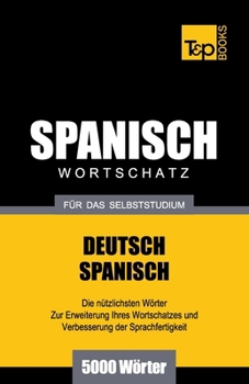 Paperback Spanischer Wortschatz für das Selbststudium - 5000 Wörter [German] Book