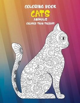 Paperback Coloring Books Cheaper than Therapy - Animals - Cats Book