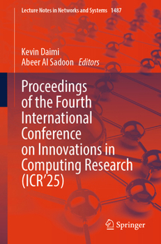 Proceedings of the Fourth International Conference on Innovations in Computing Research (Icr'25)