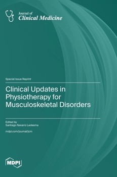 Hardcover Clinical Updates in Physiotherapy for Musculoskeletal Disorders Book