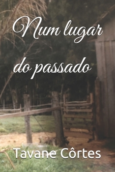Num lugar do passado (Portuguese Edition)