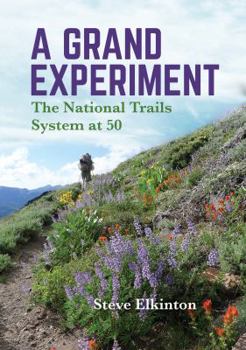 Paperback The National Trails System: A Grand Experiment Book