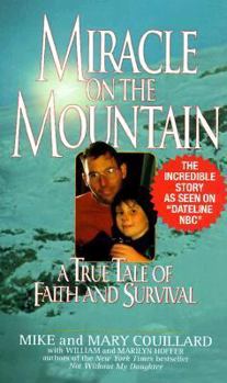 Mass Market Paperback Miracle on the Mountain: A True Tale of Faith and Survival Book