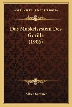 Paperback Das Muskelsystem Des Gorilla (1906) [German] Book