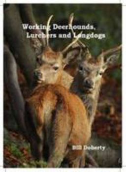 Paperback Working Deerhounds, Lurchers and Longdogs Book