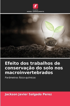 Paperback Efeito dos trabalhos de conservação do solo nos macroinvertebrados [Portuguese] Book