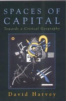 Paperback Spaces of Capital: Towards a Critical Geography Book