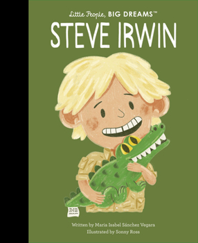 Steve Irwin - Book  of the Little People, Big Dreams