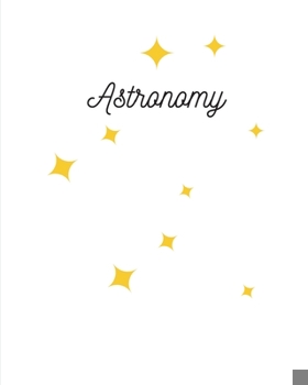 Paperback Astronomy: Hand Writing Paper - Note Space Primary Journal - 8x10 - 120 Pages Book