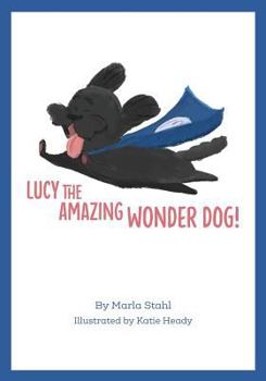 Paperback Lucy the Amazing Wonder Dog Book