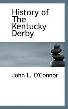 History of The Kentucky Derby