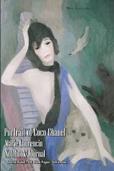 Portrait of Coco Chanel - Marie Laurencin - Notebook/Journal: Journal Ruled - 100 Blank Pages - 6x9 Inches