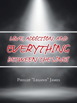 Love, Addiction, and Everything Between the Lines
