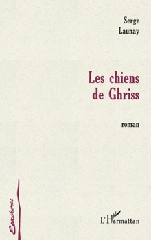 Paperback Les chiens de Ghriss [French] Book