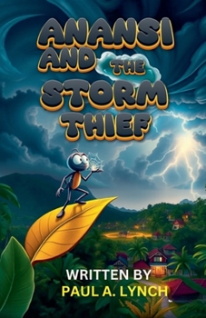 Anansi and the Storm Thief