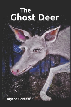 Paperback The Ghost Deer: A Story of Autism and Discovery Book