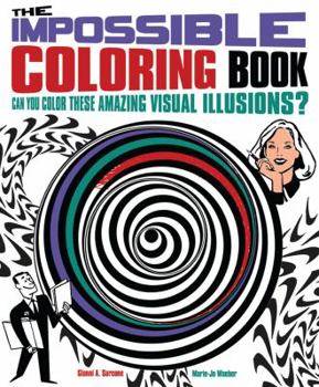 Paperback Impossible Coloring Book: Can You Color These Amazing Visual Illusions? Book