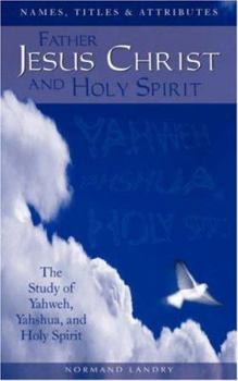 Paperback Names, Titles and Attributes Father, Jesus Christ and holy Spirit Book