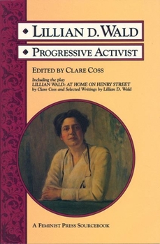 Paperback Lillian D. Wald: Progressive Activist Book