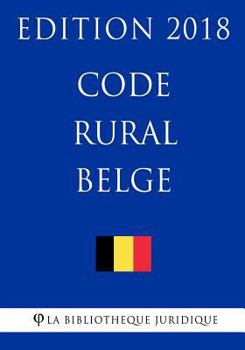 Code rural belge - Edition 2018