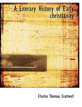 A Literary History of Early Christianity