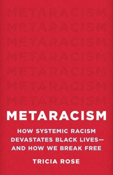 Hardcover Metaracism: How Systemic Racism Devastates Black Lives--And How We Break Free Book