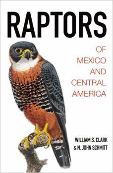 Hardcover Raptors of Mexico and Central America Book