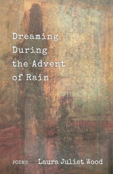 Paperback Dreaming During the Advent of Rain Book