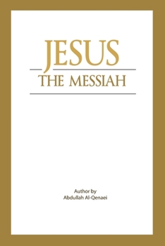 Paperback Jesus - The Messiah What Does Islam Say about Him? Book