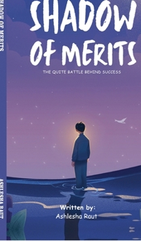 Shadow of merits: The quite battle behind success