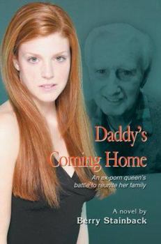 Paperback Daddy's Coming Home: An ex-porn queen's battle to reunite her family Book
