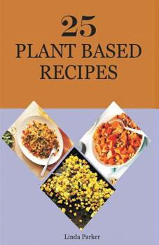 Paperback 25 Plant Based Recipes Book
