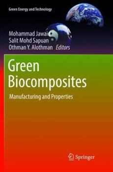 Paperback Green Biocomposites: Manufacturing and Properties Book