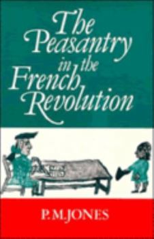 The Peasantry in the French Revolution