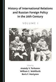 History of International Relations and Russian Foreign Policy in the 20th Century